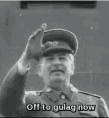 Off to Gulag Now